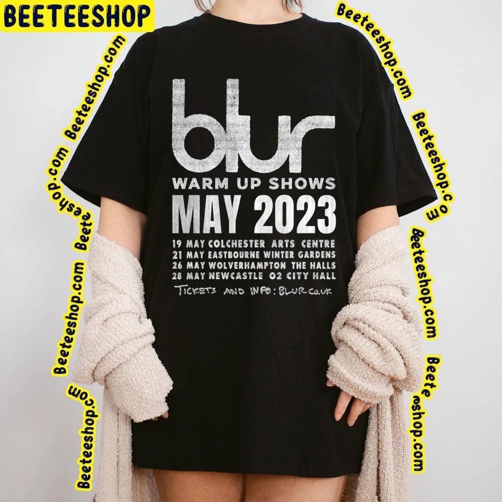 Blur Warn Up Show 2023 Beeteeshop Trending Unisex T-Shirt