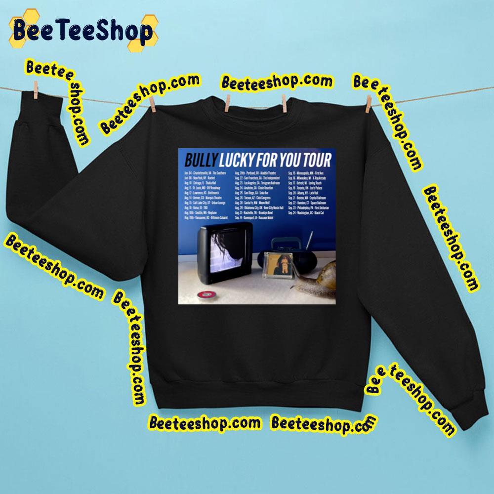 Bully Lucky For You Tour 2023 Beeteeshop Trending Unisex Sweatshirt