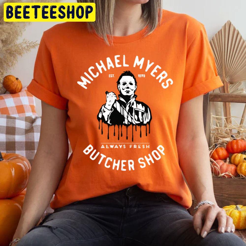 Butcher Shop Michael Myers Halloween Beeteeshop Trending Unisex T-Shirt