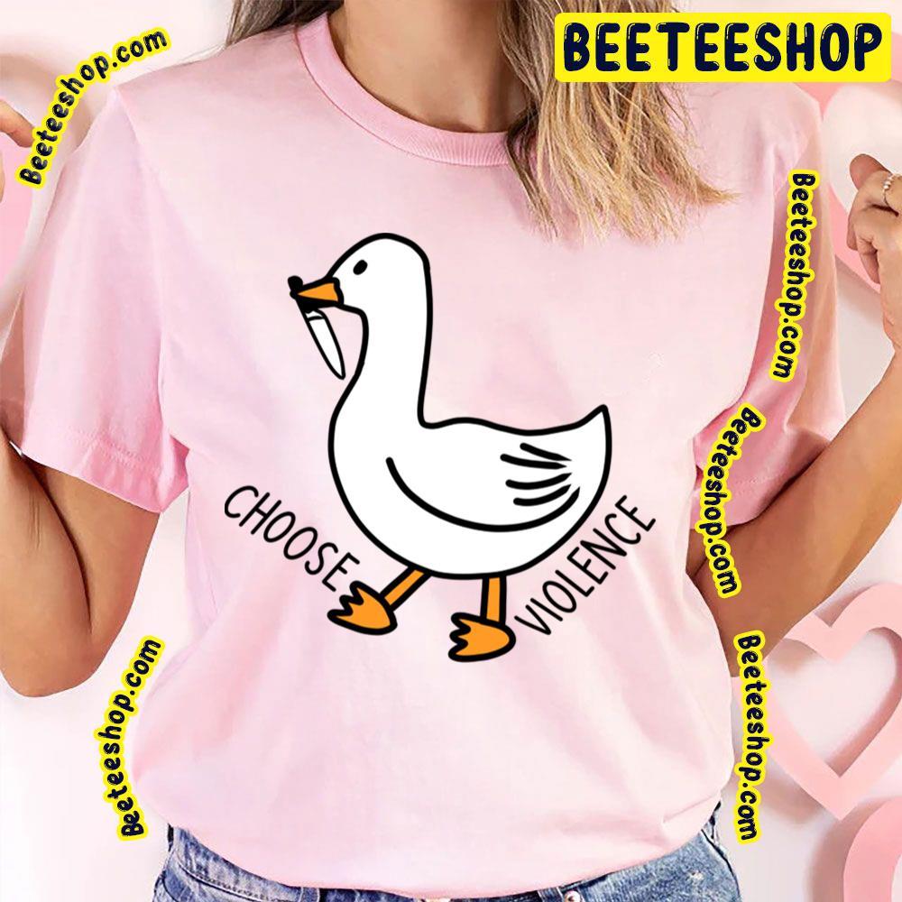 Choose Violence Knife Goose Goose Duck Unisex T-Shirt