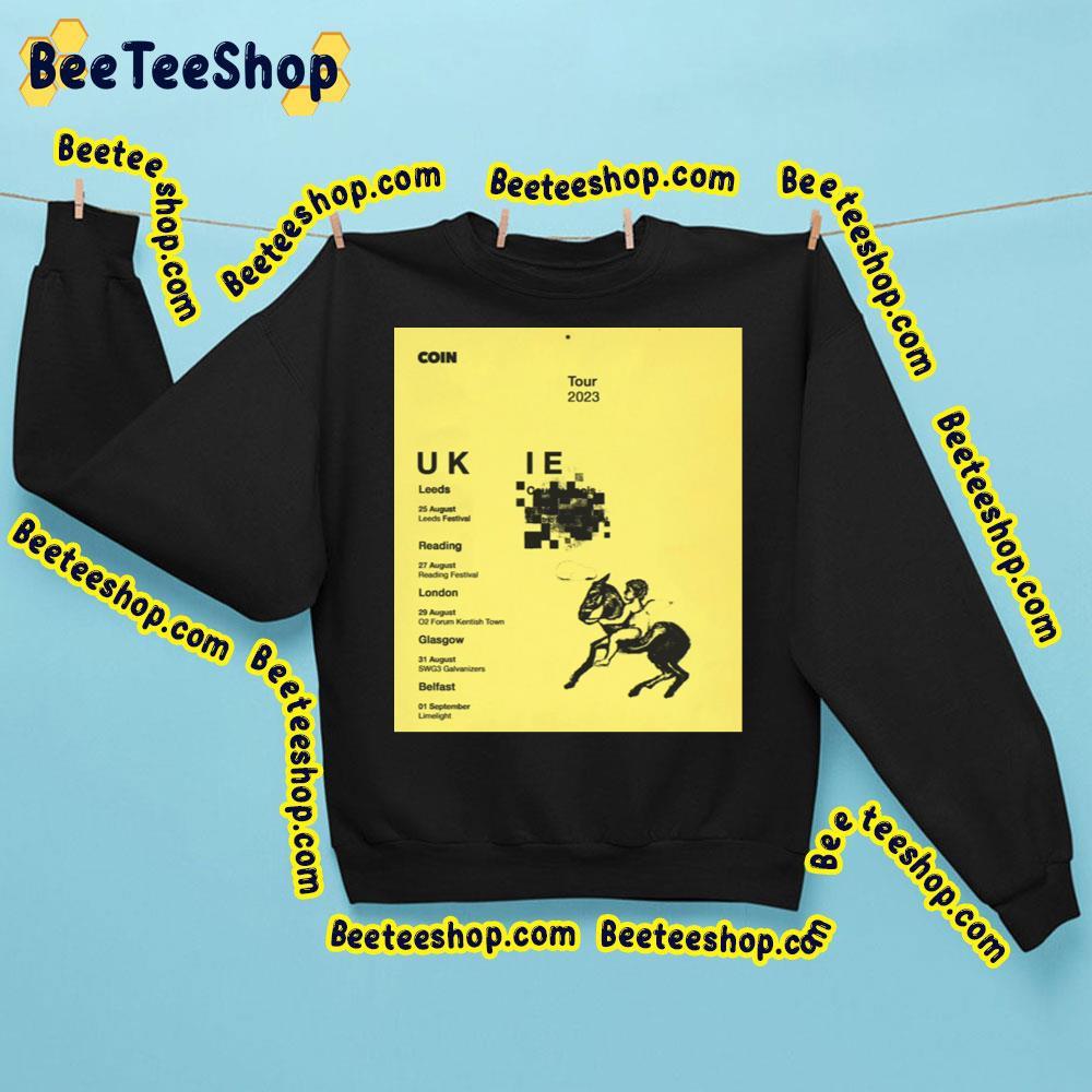 Coin Uk Tour 2023 Beeteeshop Trending Unisex Sweatshirt