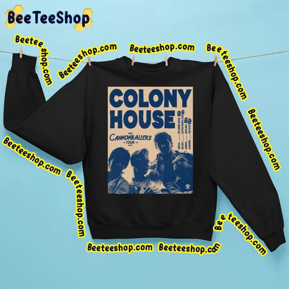 Colony House Uk Tour 2023 Dates Beeteeshop Trending Unisex Sweatshirt