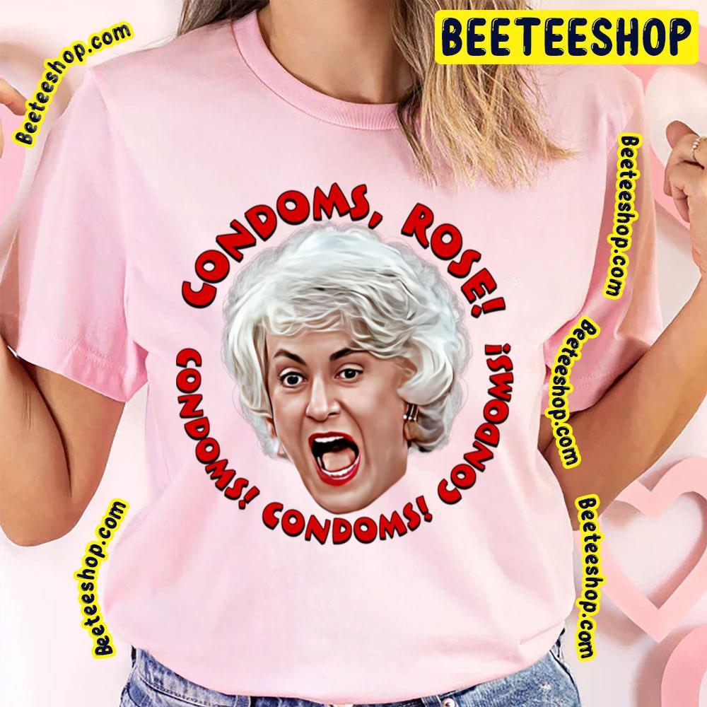 Condoms Rose The Golden Girls Unisex T-Shirt