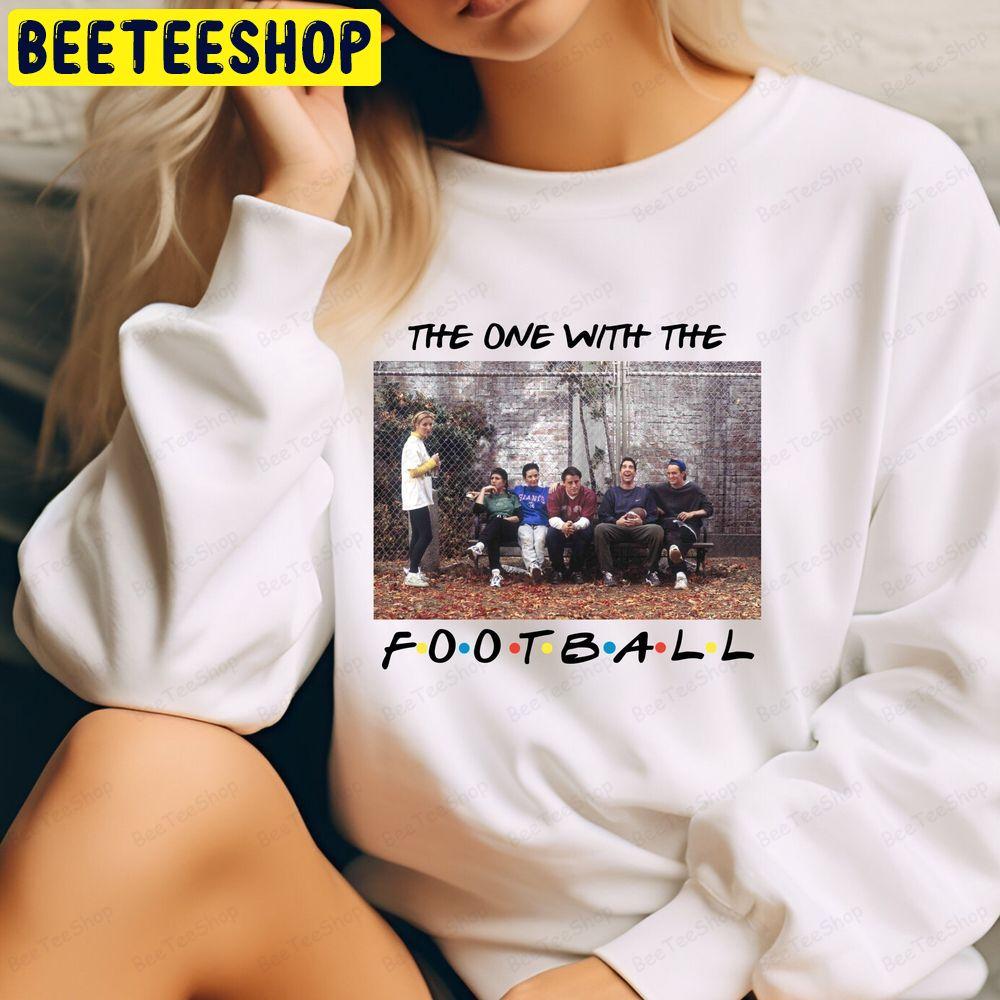 Friends Tv Show Friends Thanksgiving The One With All The Football Thanksgiving Unisex T-Shirt