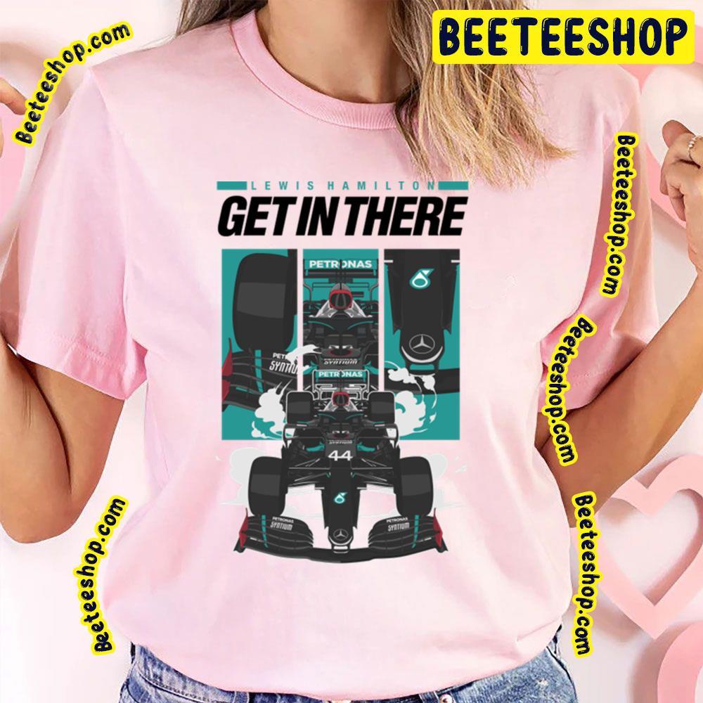 Get In There Lewis Hamilton Unisex T-Shirt