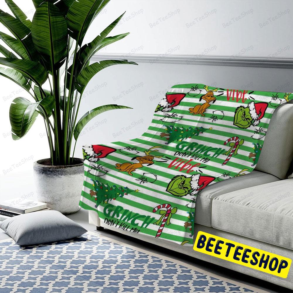 Grinch Don’t Kill My Vibe Trending US Cozy Blanket