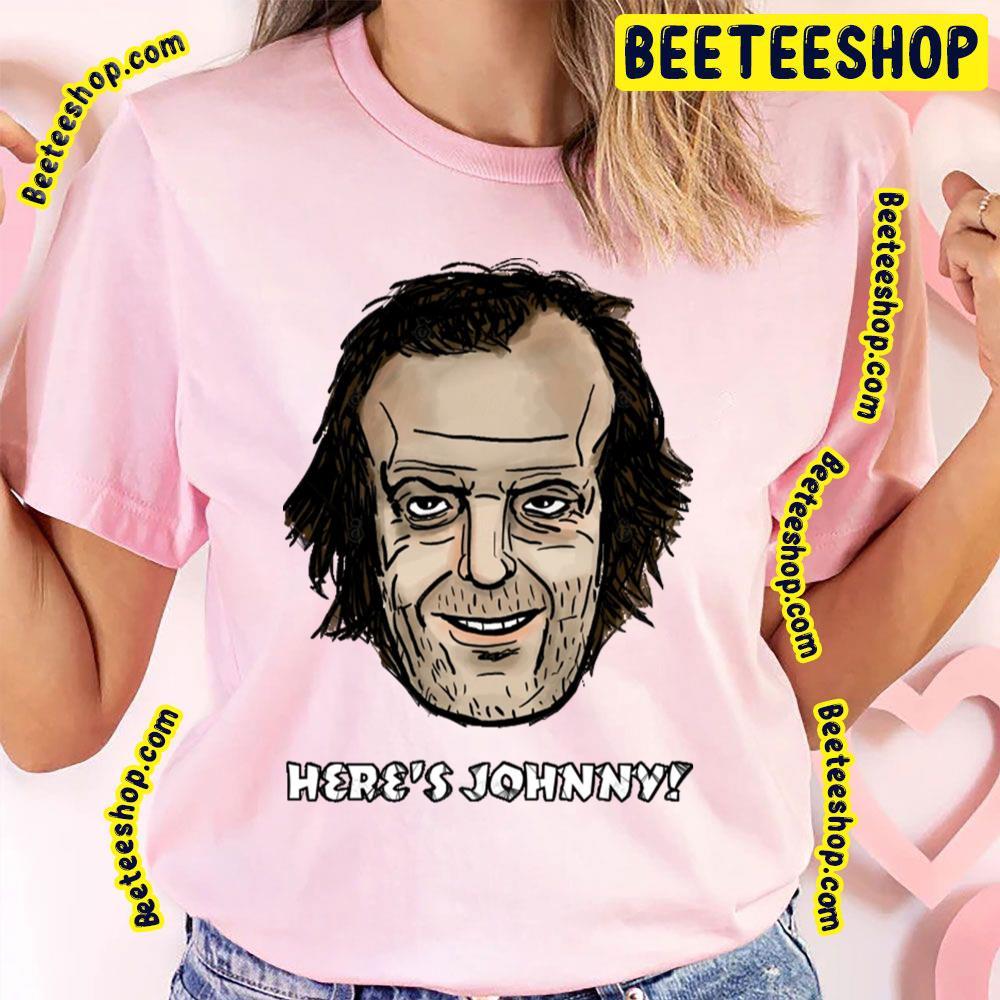 Here’s Johnny The Shining Halloween Unisex T-Shirt