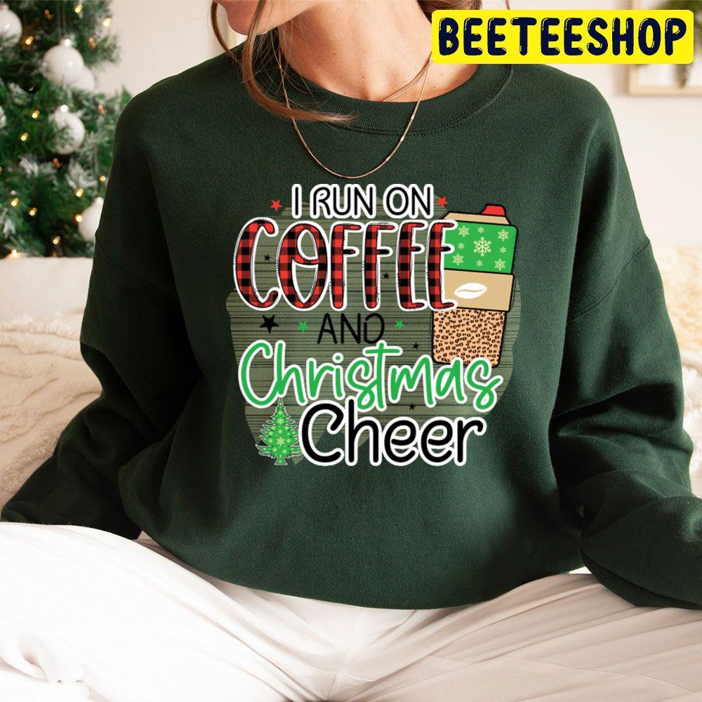 I Run On Coffee And Christmas Cheer Beeteeshop Trending Unisex Sweatshirt