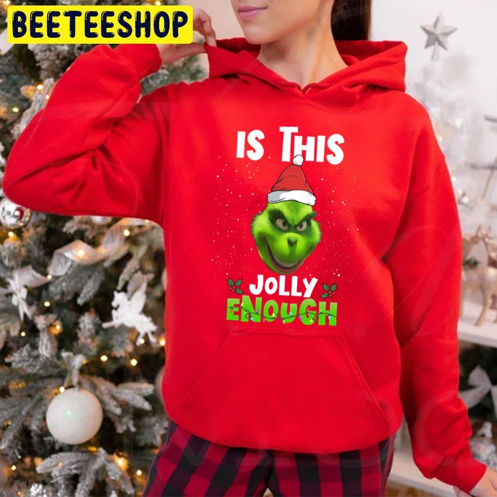 Is This Jolly Enough How The Grinch Stole Christmas Beeteeshop Trending Unisex Hoodie