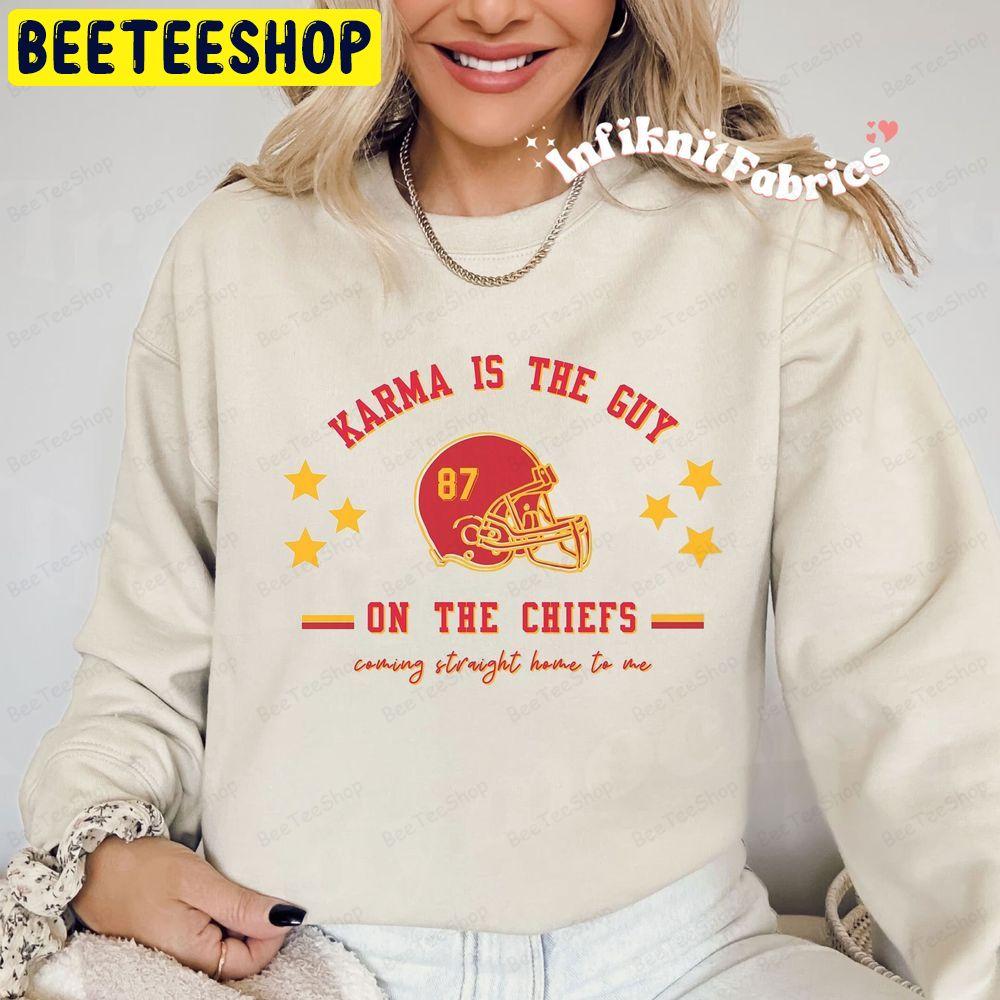 Karma Is The Guy On The Chiefs Coming Straight Home To Me Taylor Travis Karma Chiefs Unisex T-Shirt