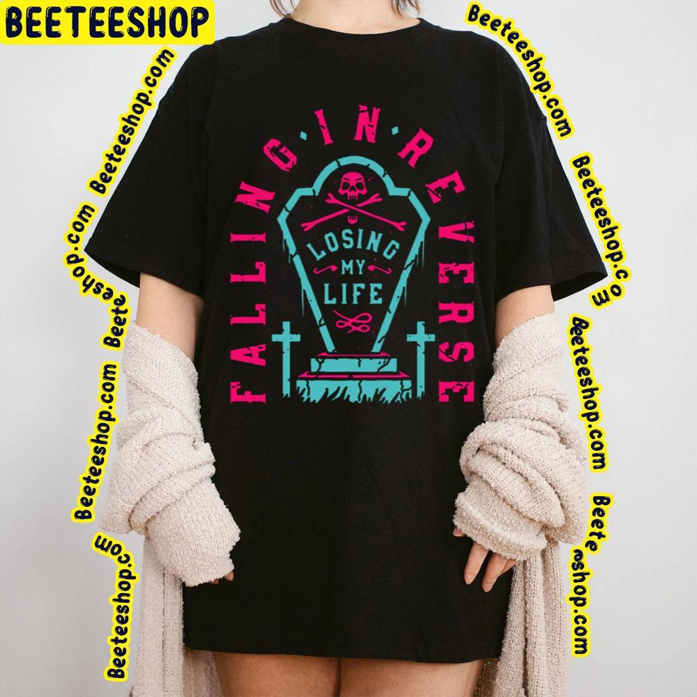 Losing My Life Falling In Reverse Unisex T-Shirt