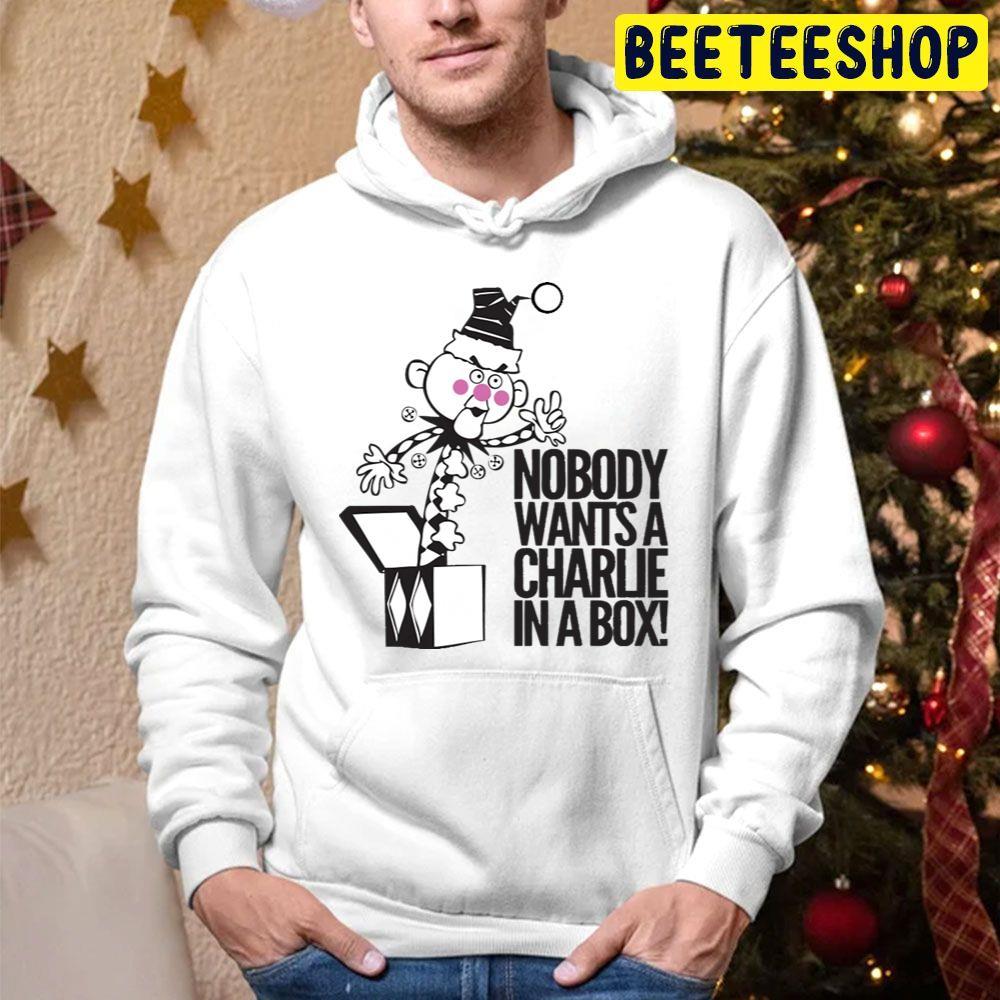 Nobody Wants A Charlie In A Box Rudolph The Red Nosed Reindeer Christmas Beeteeshop Trending Unisex Hoodie