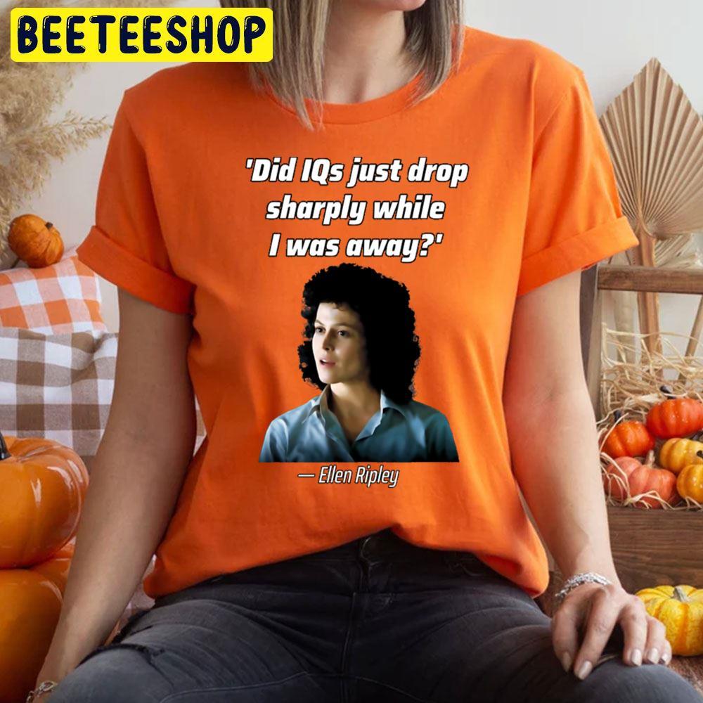 Quote Ellen Ripley Halloween Beeteeshop Trending Unisex T-Shirt