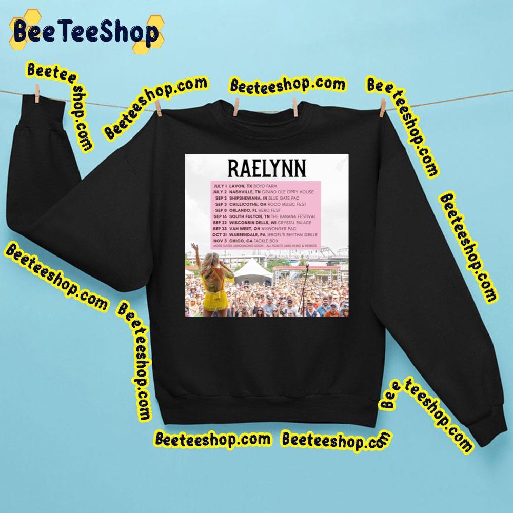 Raelynn Tour Dates 2023 Julynovember Beeteeshop Trending Unisex Sweatshirt