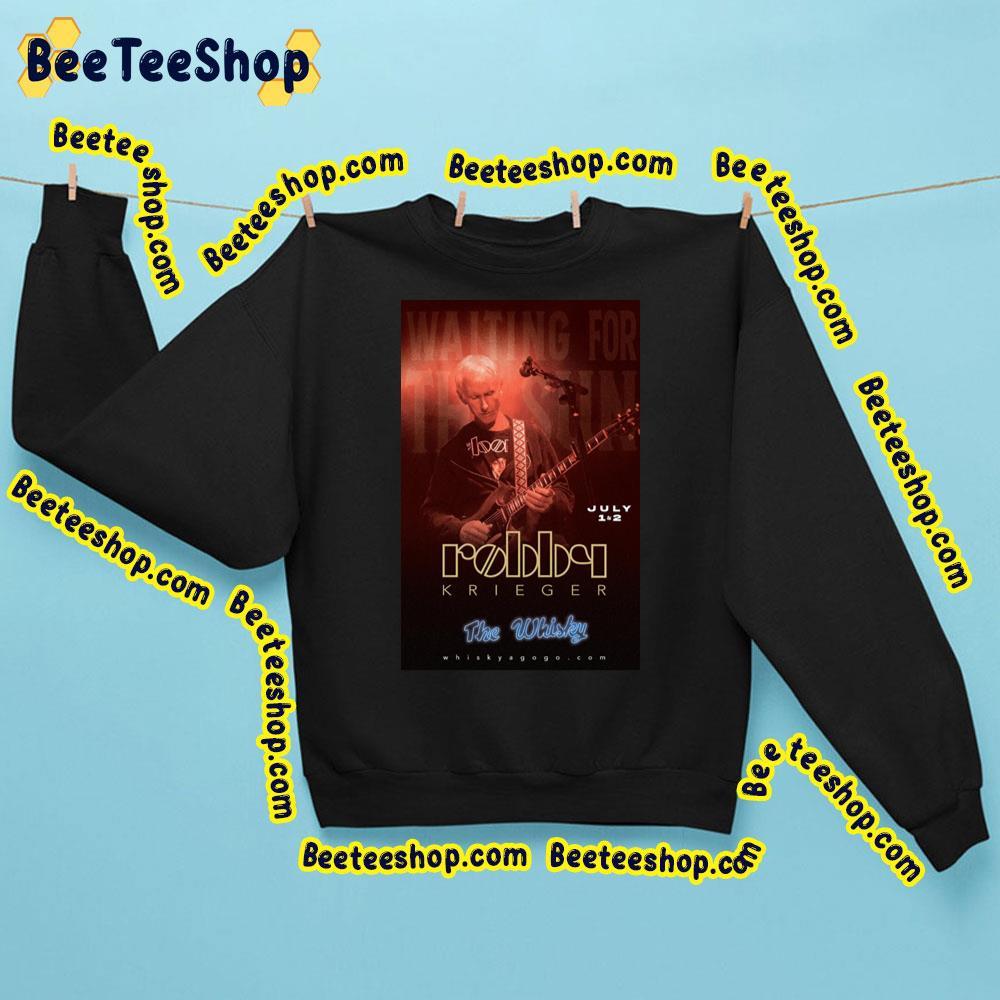 Robby Krieger Tour July 1 And 2 2023 At Whisky Beeteeshop Trending Unisex Sweatshirt
