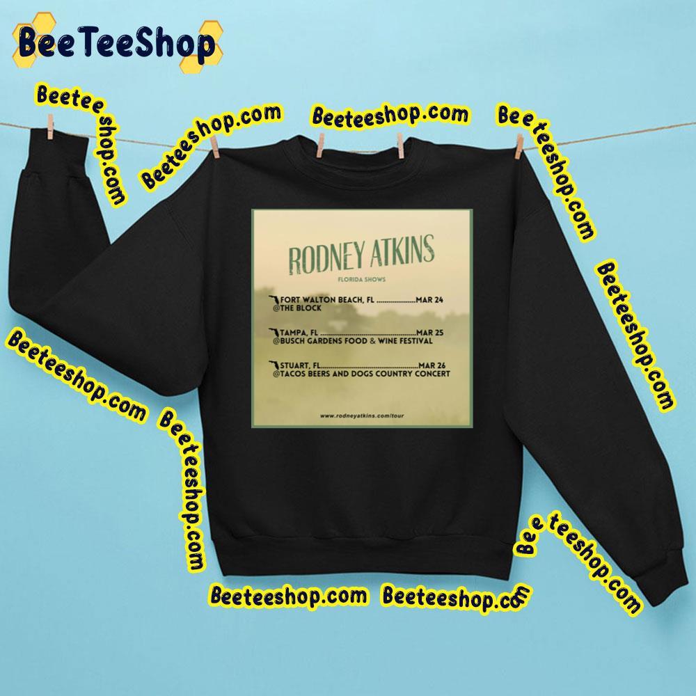 Rodney Atkins Florida Show 2023 Beeteeshop Trending Unisex Sweatshirt