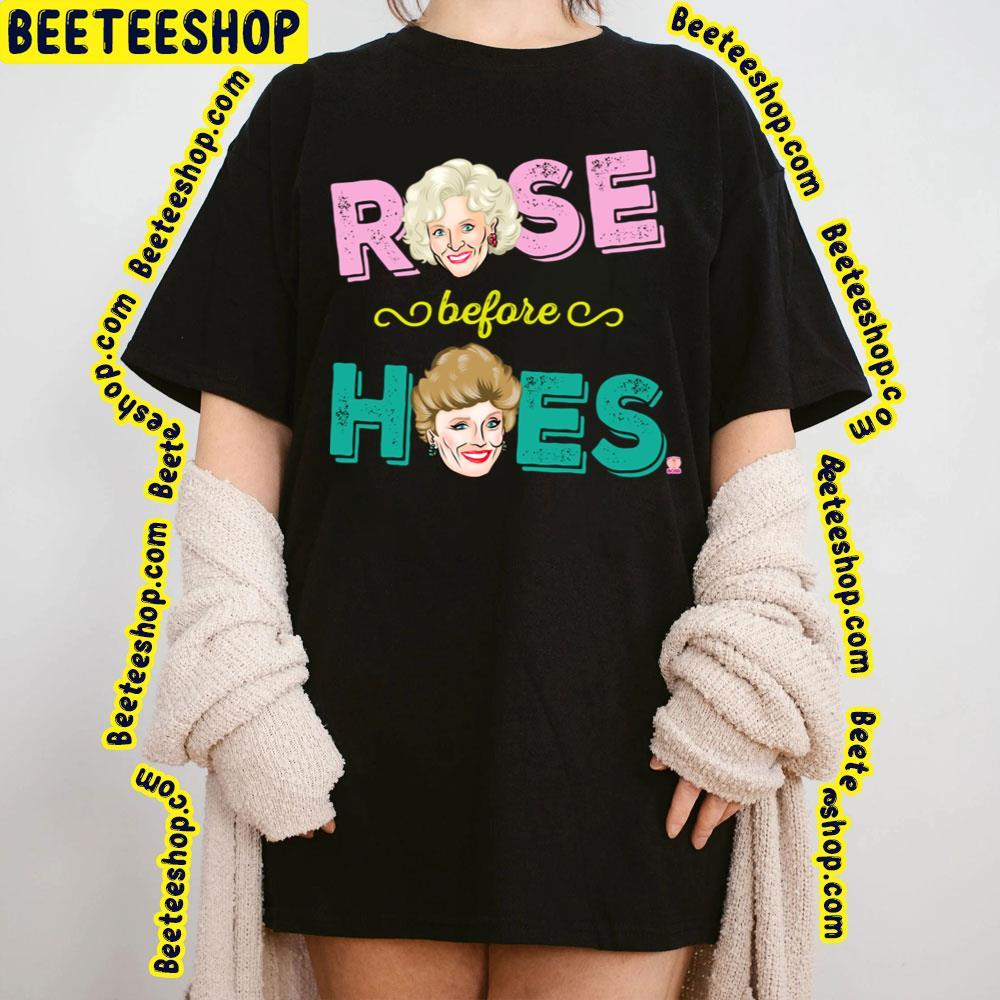 Rose B4 Hoes The Golden Girls Unisex T-Shirt