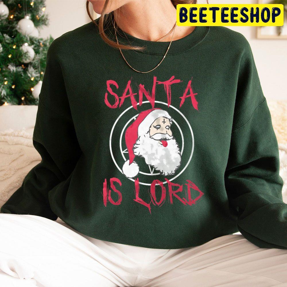 Santa Is Lord Christmas Beeteeshop Trending Unisex Sweatshirt