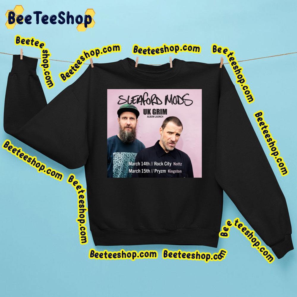 Sleaford Mods New Album Uk Grim Beeteeshop Trending Unisex Sweatshirt