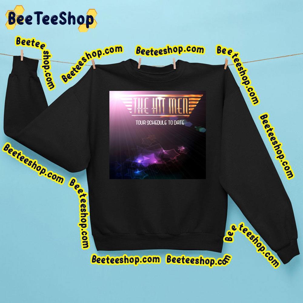 The Hit Men Tour Schedule To Date 2023 Beeteeshop Trending Unisex Sweatshirt