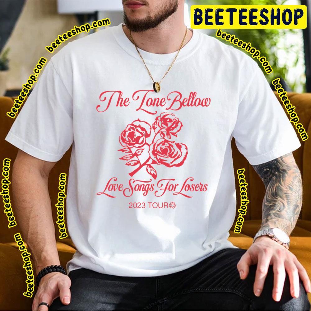 The Lone Bellow Love Songs For Losers 2023 Beeteeshop Trending Unisex T-Shirt