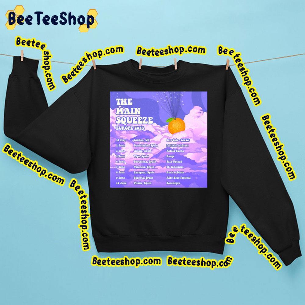 The Main Squeeze Europe Tour 2023 Beeteeshop Trending Unisex Sweatshirt