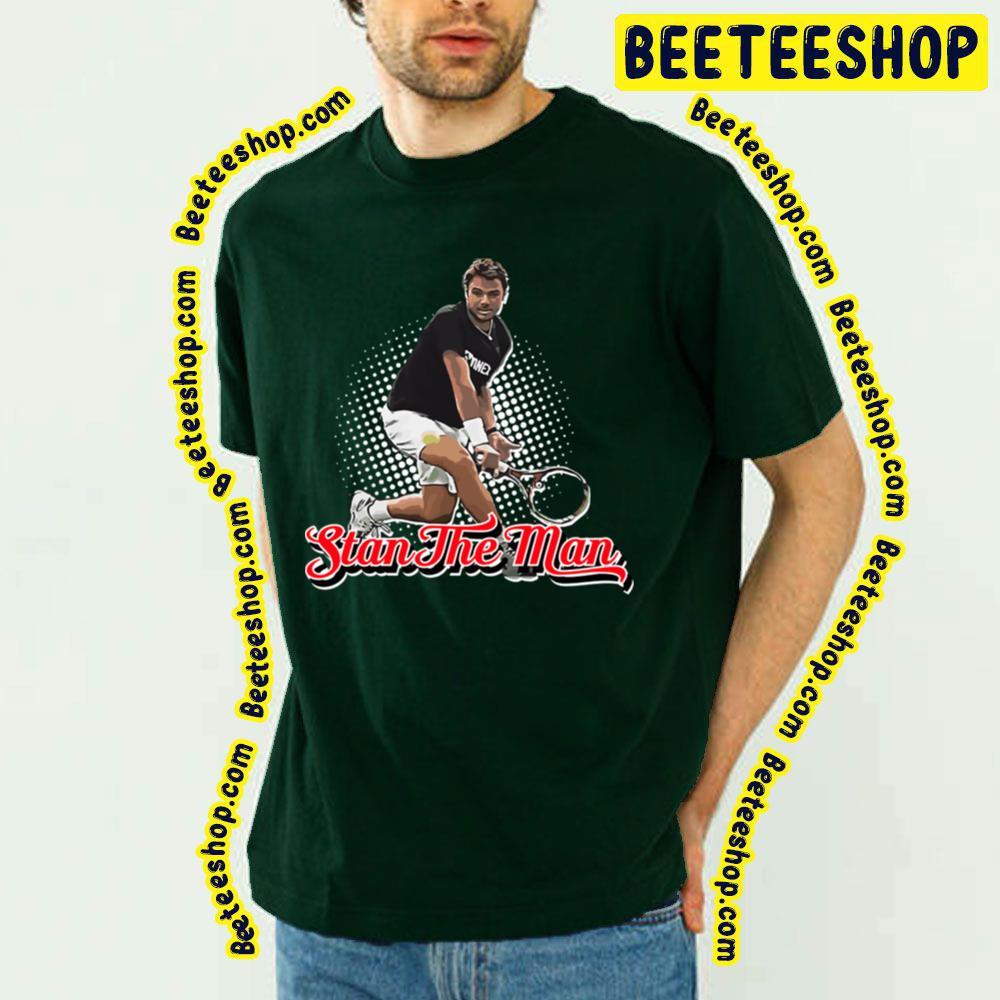 The Man Stan Wawrinka Beeteeshop Trending Unisex T-Shirt