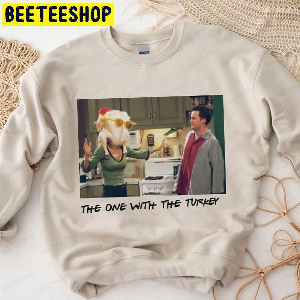 The One With The Turkey Cute Thanksgiving Unisex T-Shirt