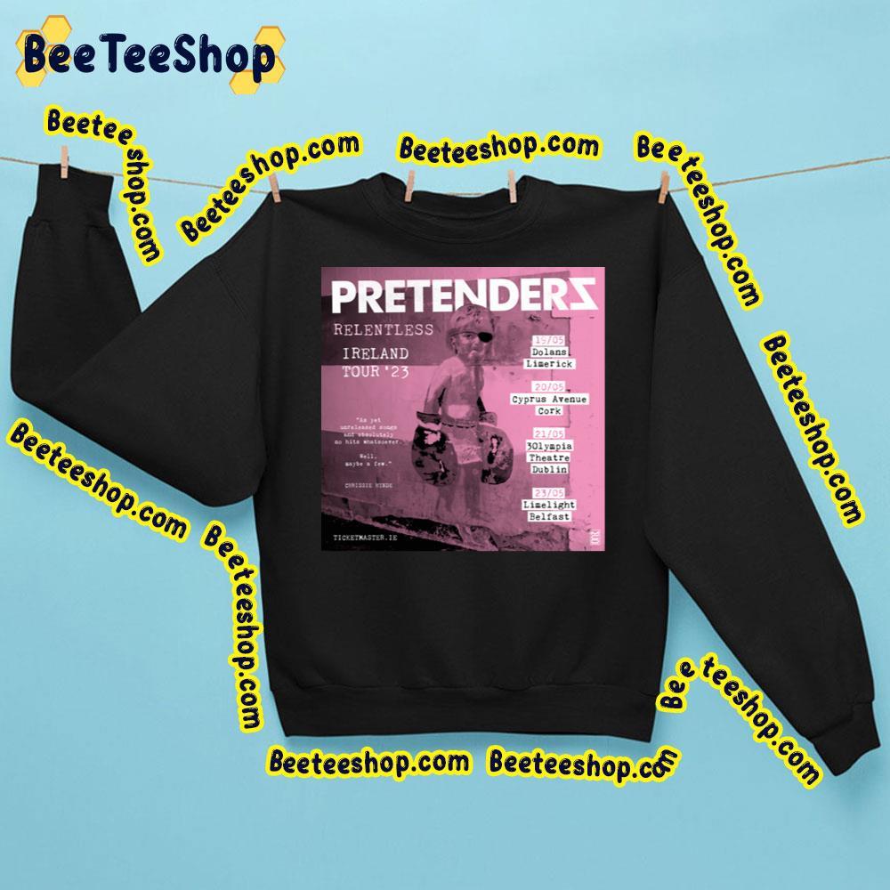 The Pretenders Ireland 2023 Beeteeshop Trending Unisex T-Shirt