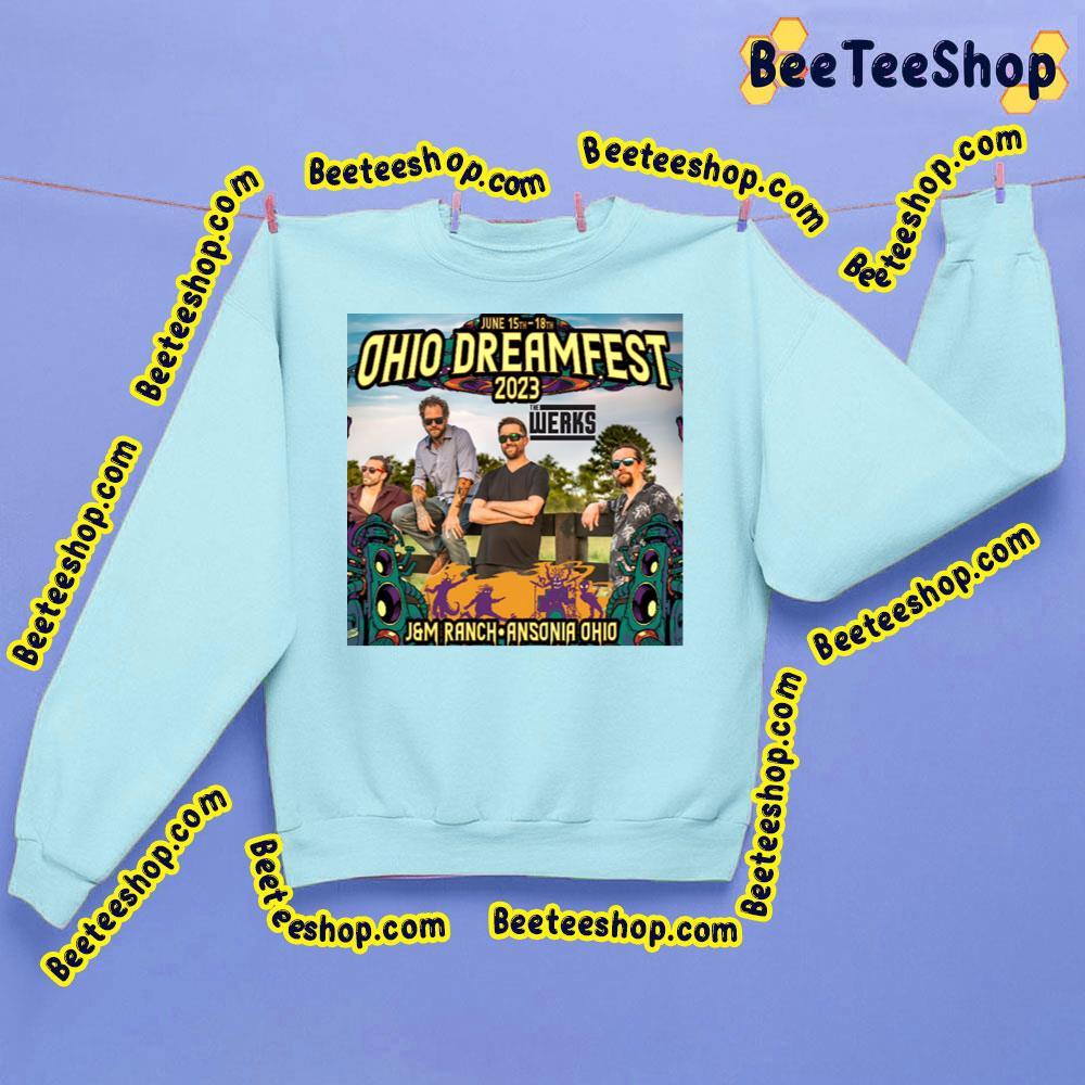 The Werks Ohia Dreamfest 2023 Beeteeshop Trending Unisex Sweatshirt