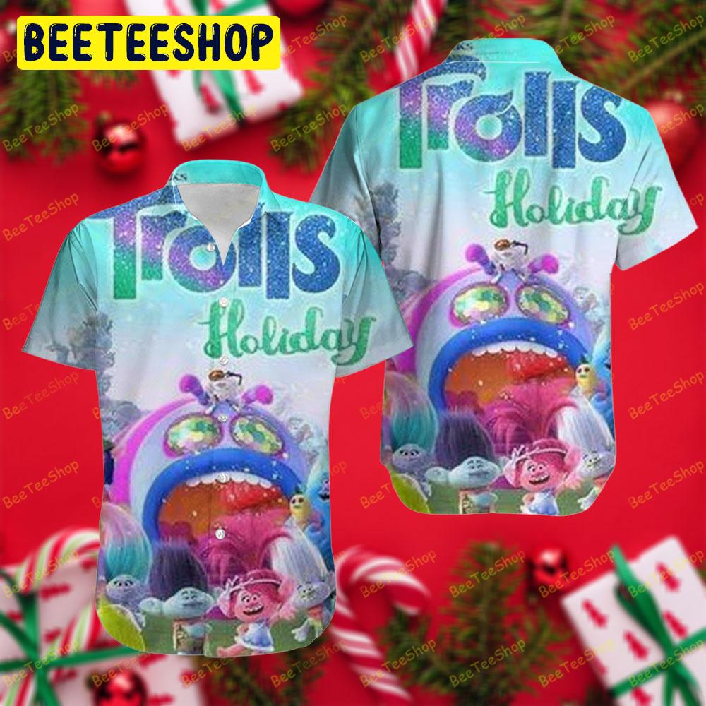 Trolls Holiday 06 Trending Hawaii Shirt