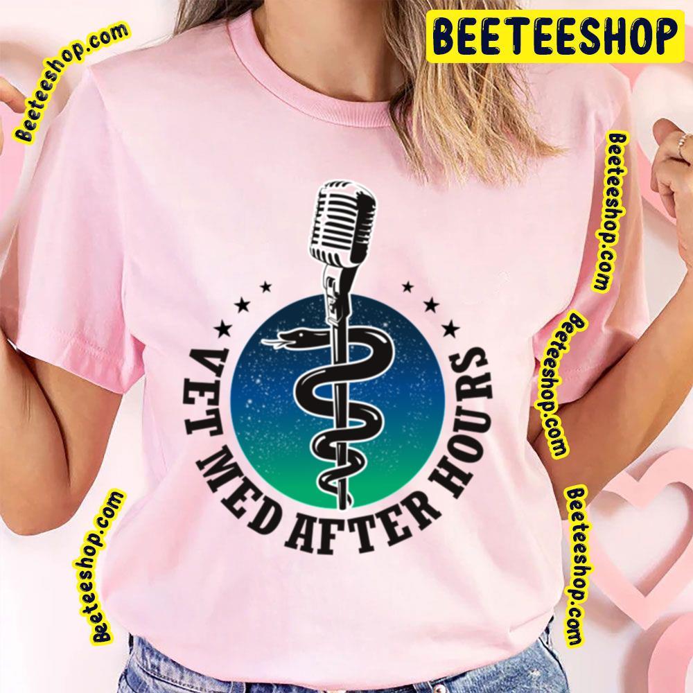 Vet Med After Hours Beeteeshop Trending Unisex T-Shirt