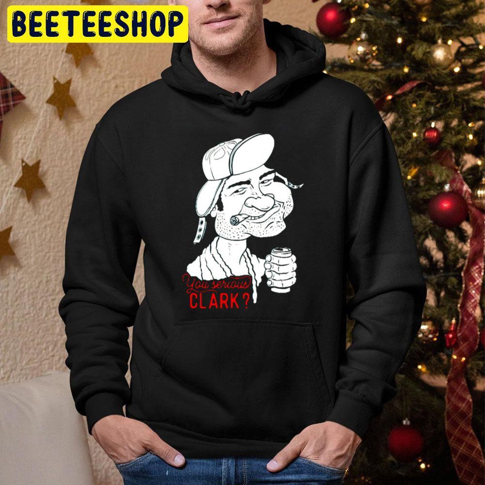 Vintage You Serious Clark National Lampoon’s Christmas Vacation Beeteeshop Trending Unisex Hoodie