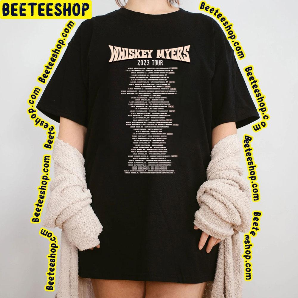 Whiskey Myers 2023 Tour Dates Beeteeshop Trending Unisex T-Shirt