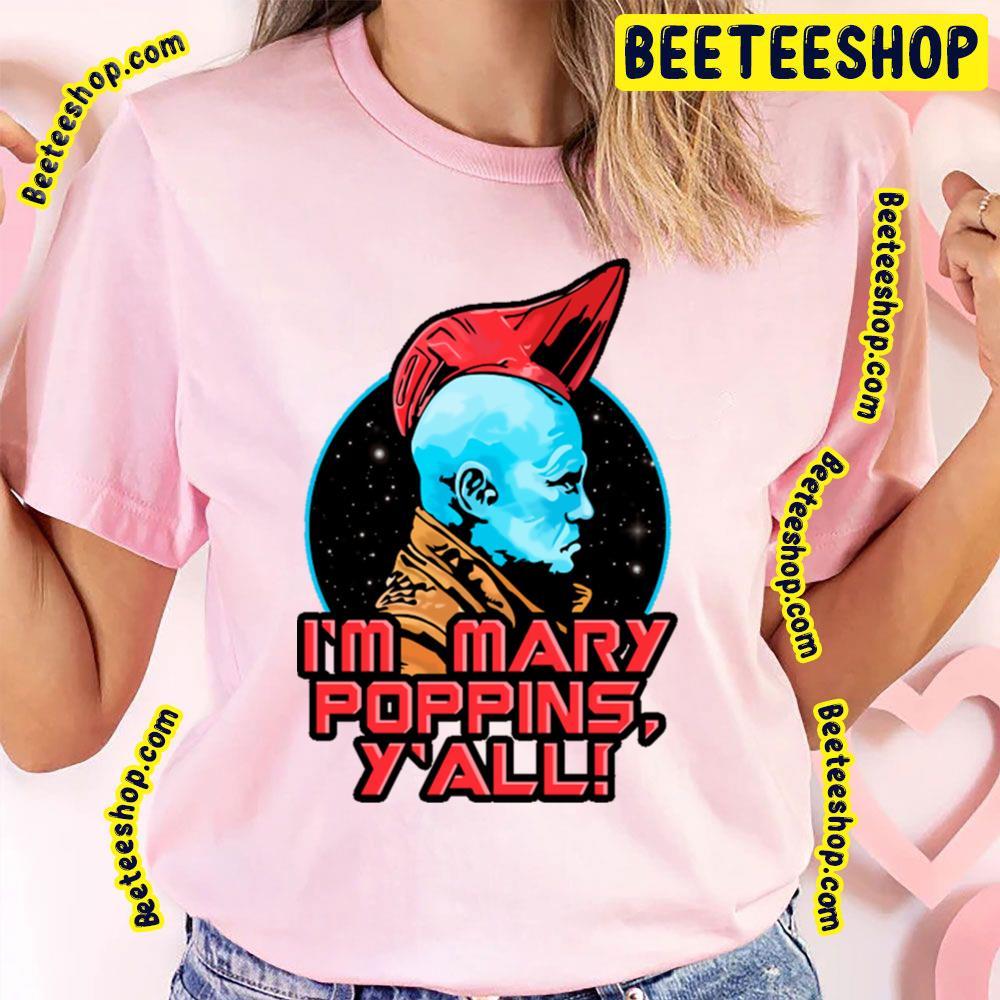 Yondu I’m Mary Poppins Y’all The Guardians Of The Galaxy Holiday Special Unisex T-Shirt