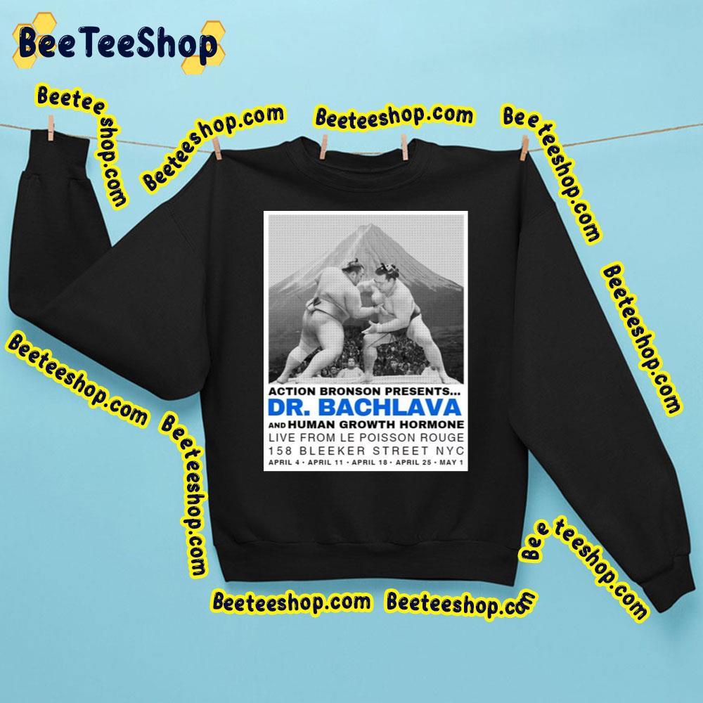 Action Bronson Presents Dr Bachlava And Human Growth Hormone Live From Le Poisson Rouge 158 Bleeker Street Nyc April Trending Unisex Sweatshirt