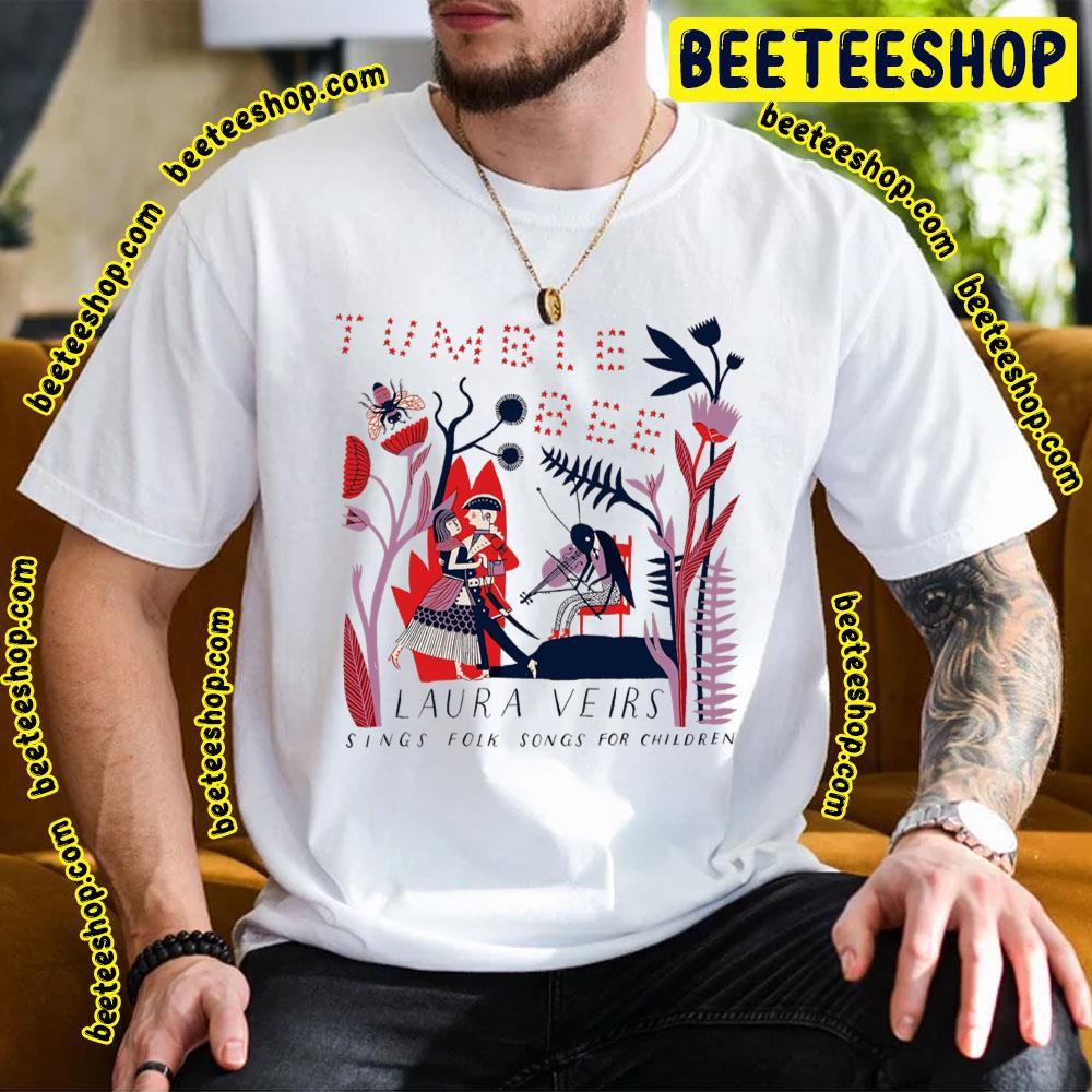 Art Laura Veirs Tumble Bee Trending Unisex T-Shirt