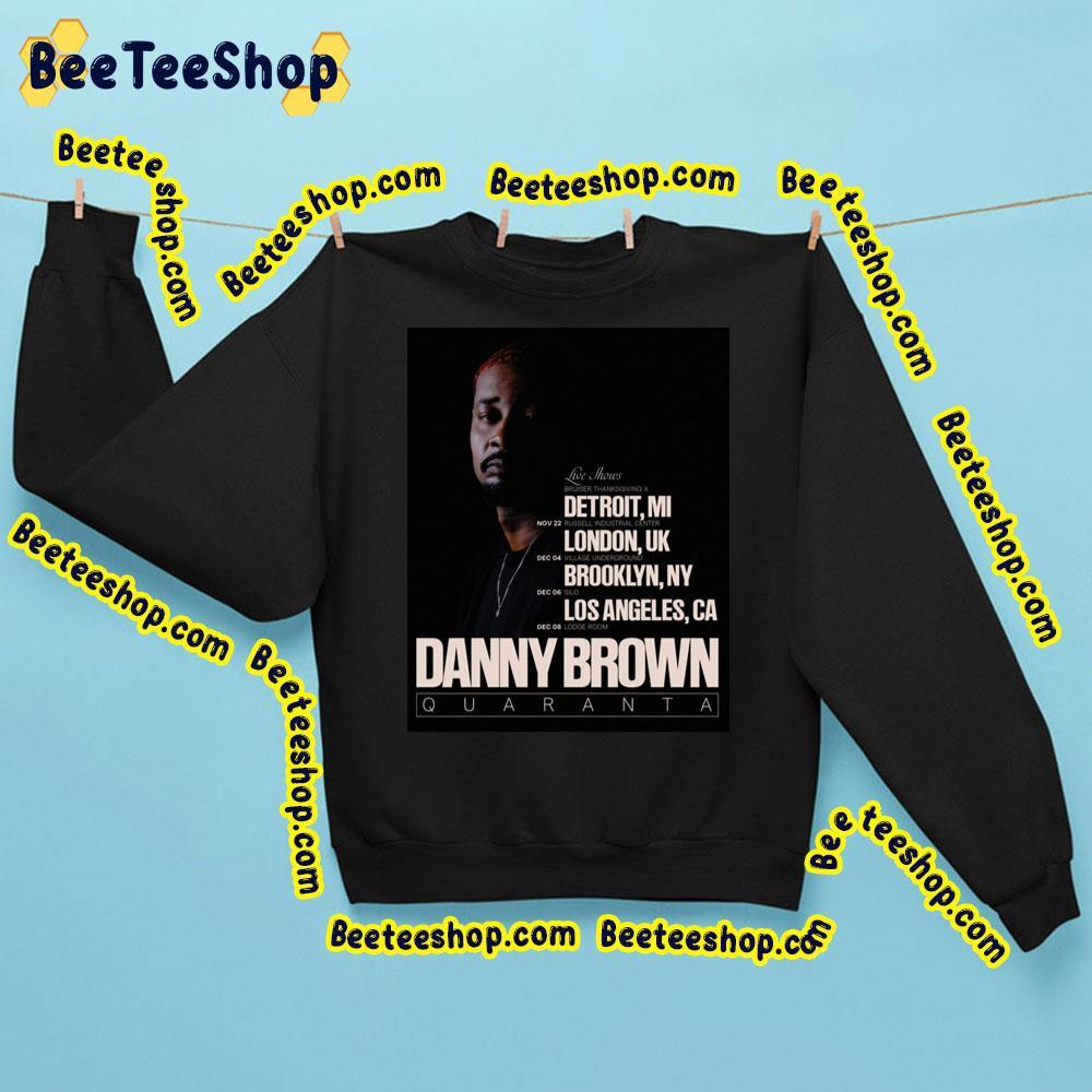 Danny Brown Quaranta 2023 Live Show Trending Unisex Sweatshirt