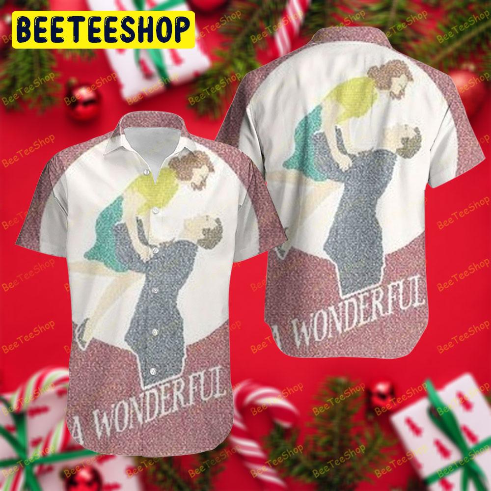 It’s A Wonderful Life 2 Trending Hawaii Shirt