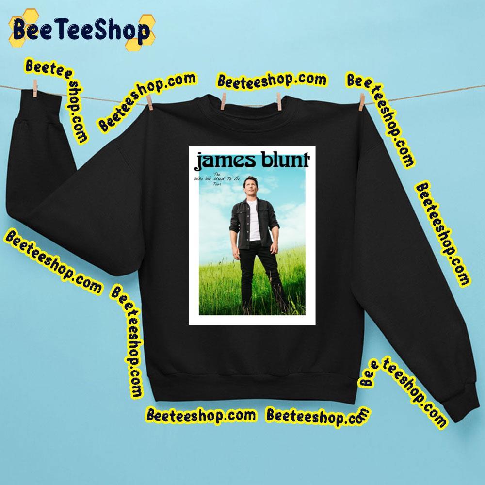 James Blunt The Who We Used To Be Tour 2024 Art Trending Unisex Sweatshirt