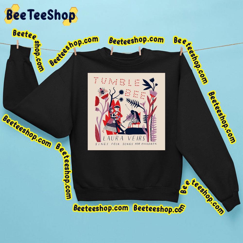 Laura Veirs Tumble Bee Trending Unisex Sweatshirt