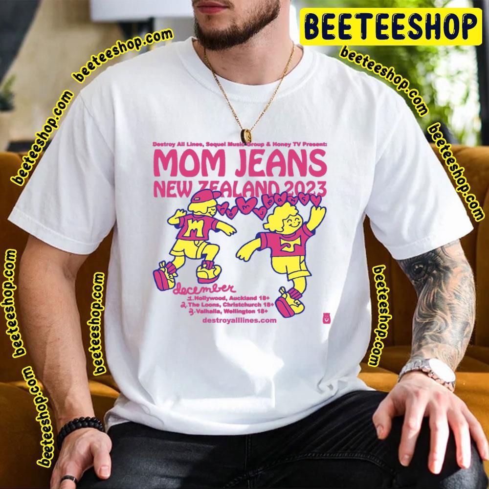 Mom Jeans New Zealand December 2023 Trending Unisex T-Shirt