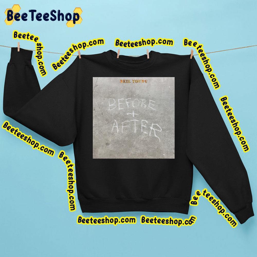 Neil Young Before And After 2023 Album Trending Unisex Sweatshirt