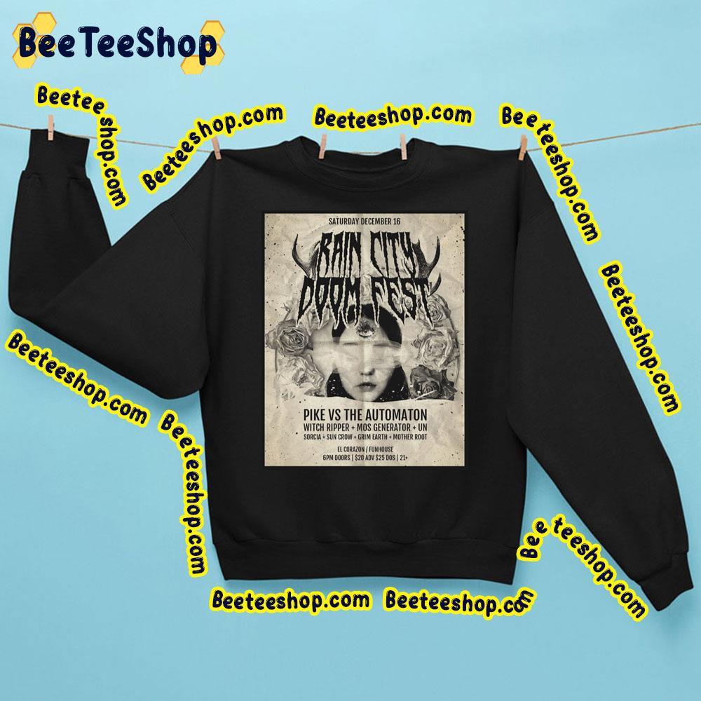 Rain City Doom Fest 2023 Pike Vs The Automaton Witch Ripper Mos Generator Un Sorcia Sun Crow Grim Earth Mother Root Trending Unisex Sweatshirt