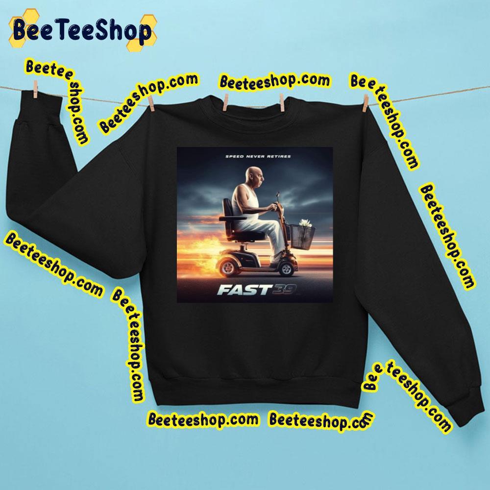 Speed Never Retires Fast 39 Trending Unisex Sweatshirt