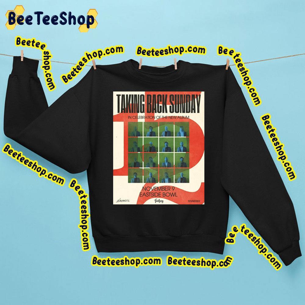 Taking Back Sunday In Celebration Of The New Album November 9 Eastside Bowl 2023 Trending Unisex Sweatshirt