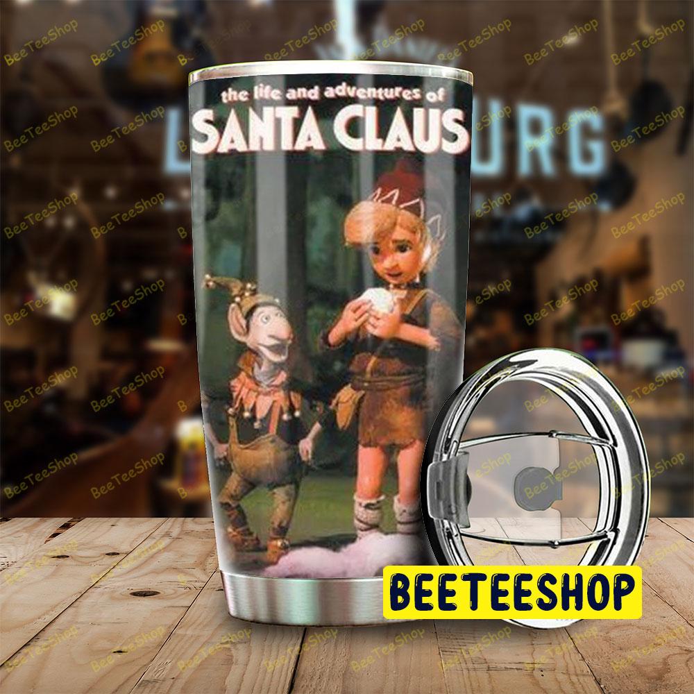 The Life And Adventures Of Santa Claus 1 Trending Tumbler