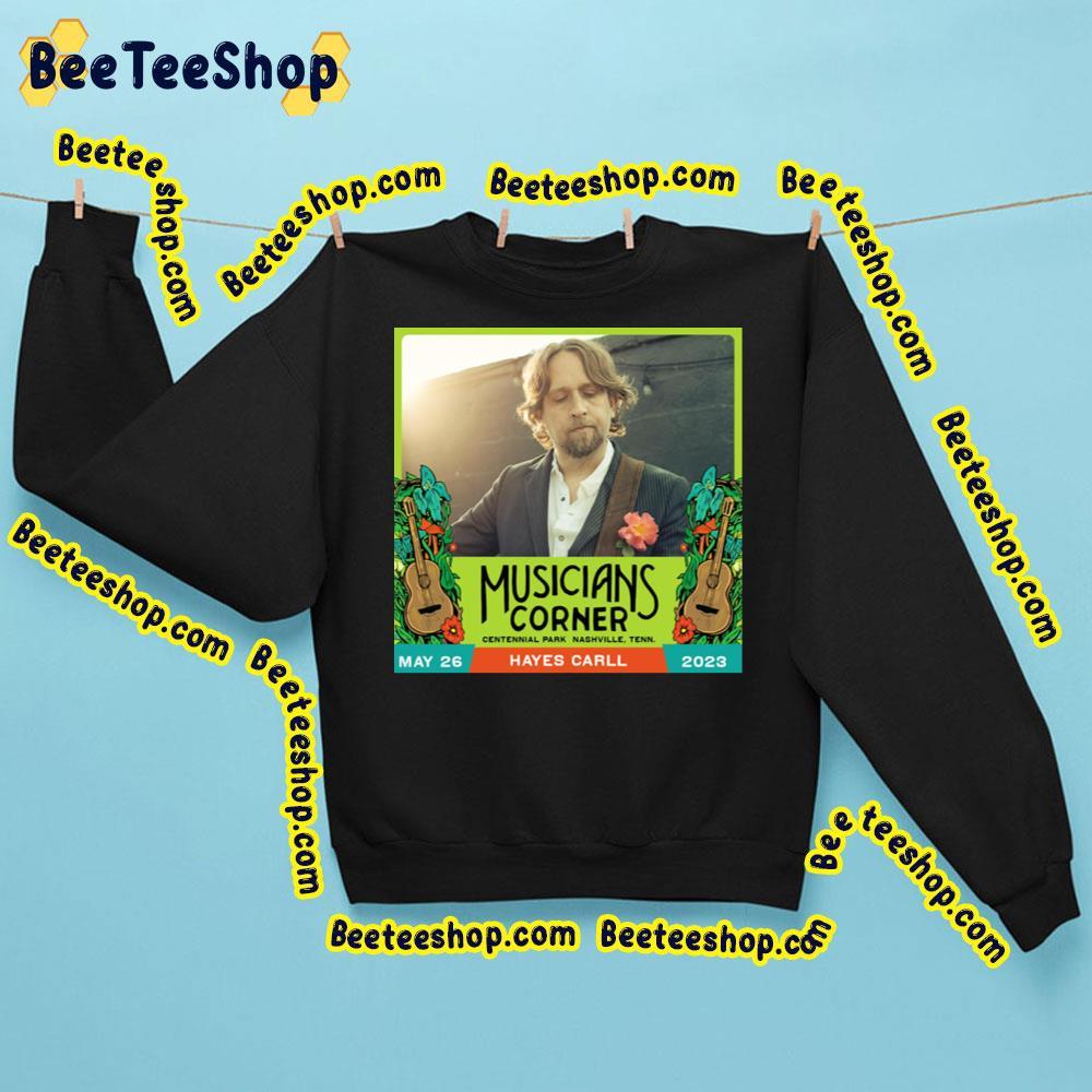 Hayes Carll Musicians Corner 2023 Beeteeshop Trending Unisex Sweatshirt