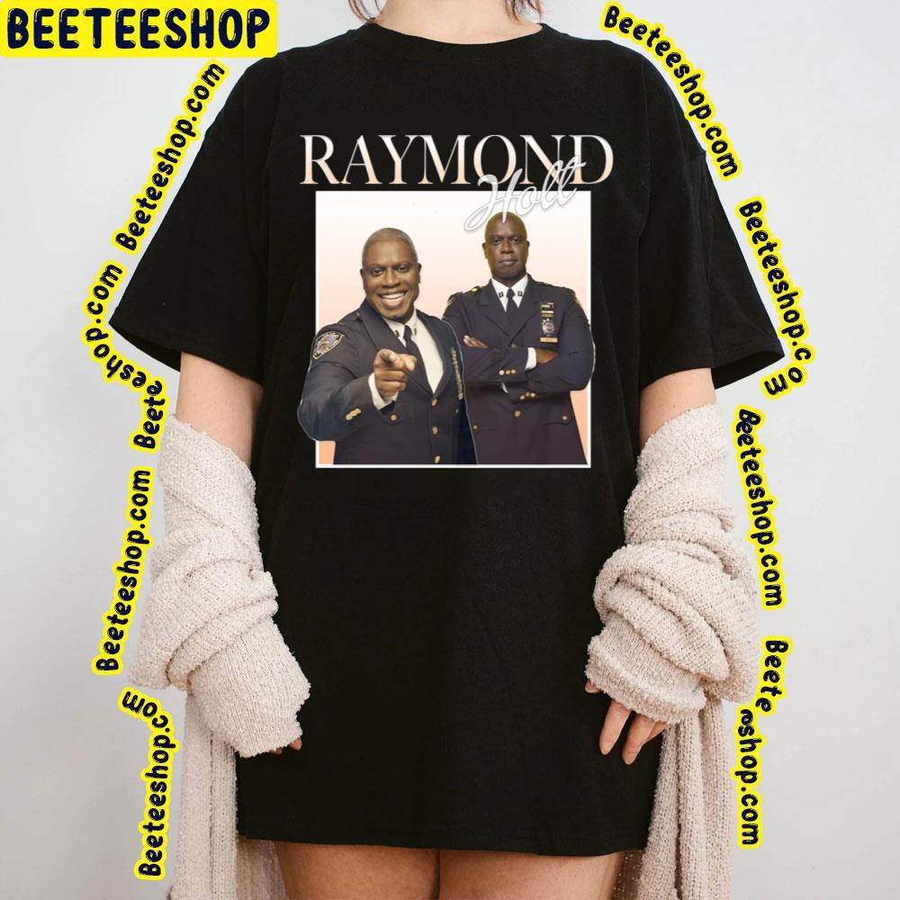 Raymond Holt Brooklyn Trending Unisex T-Shirt