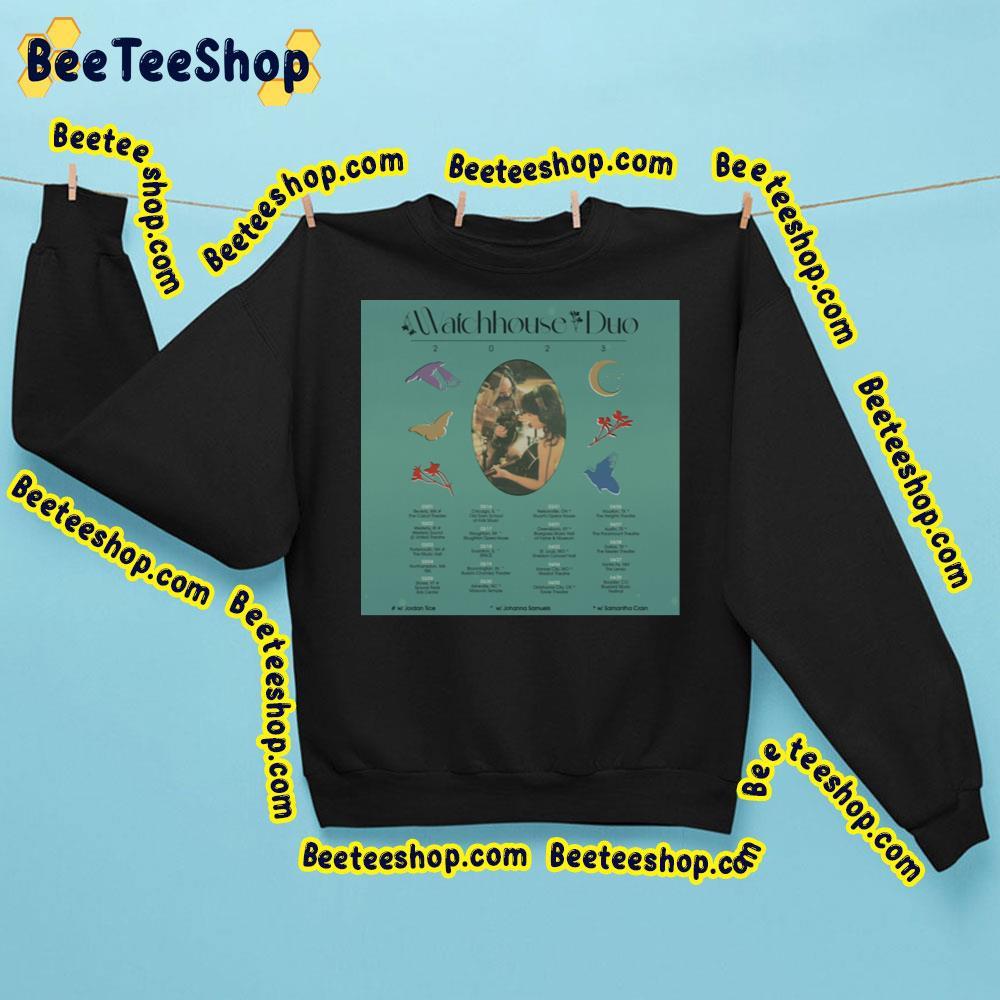 Watchhouse Tour March And April 2023 Beeteeshop Trending Unisex Sweatshirt